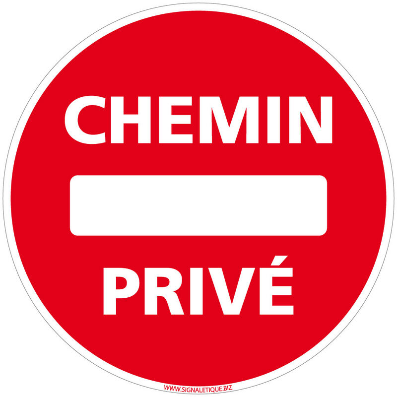Panneau de Signalisation Alu. Panneau Interdiction. Panneau Parking, Panneau d'information Aluminium 2 mm - Chemin privé - Diamètre 450 mm