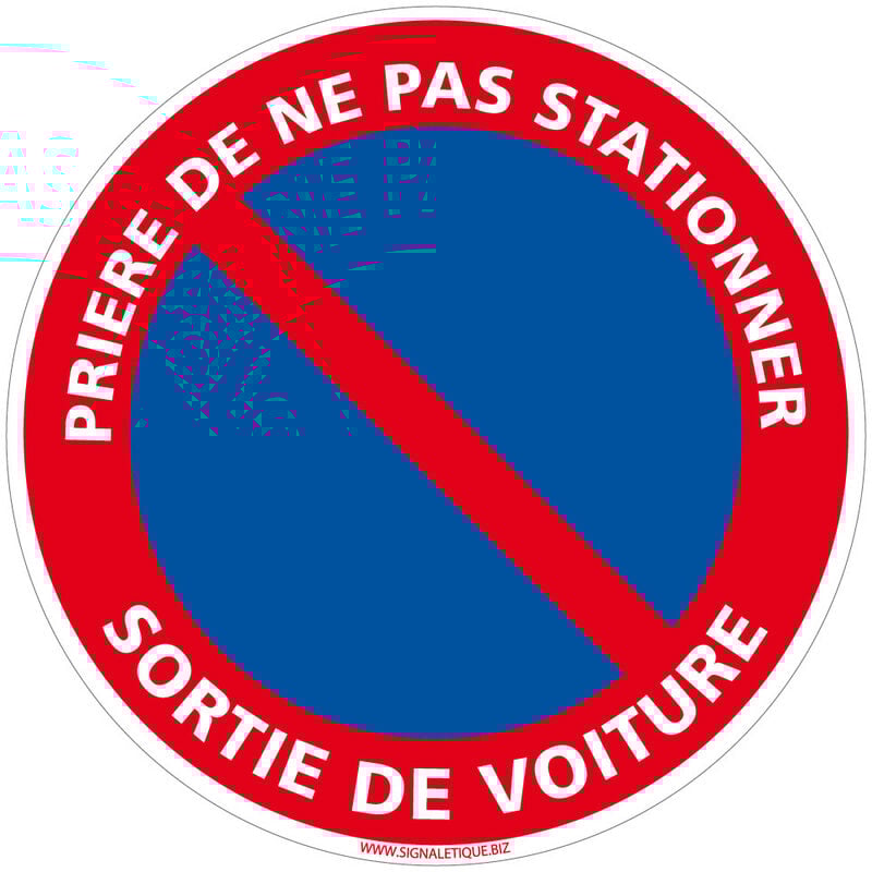 Panneau de Signalisation Alu. Panneau Interdiction. Panneau Parking, Panneau d'information Aluminium 2 mm - Prière de ne pas stationner sortie de