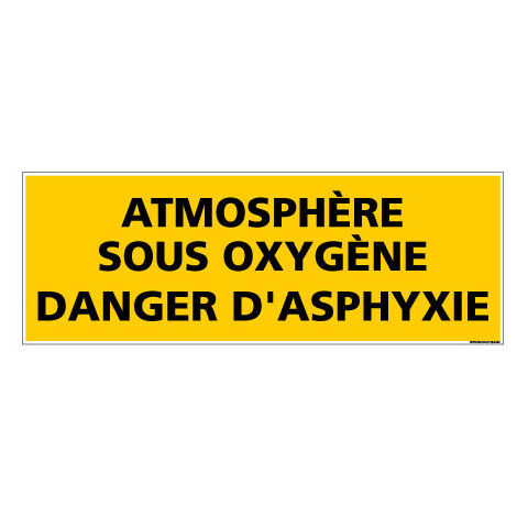 Panneau de Signalisation ATMOSPHERE SOUS OXYGENE (C1009) - Adhésif - 700 x 250 mm