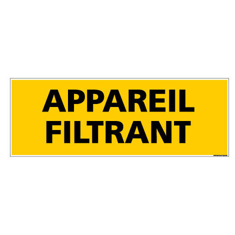 Panneau de Signalisation danger APPAREIL FILTRANT (C0094) - Adhésif - 210 x 75 mm