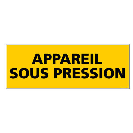 Panneau de Signalisation danger APPAREIL SOUS PRESSION (C0097) - Plastique PVC 1,5 mm - 350 x 125 mm