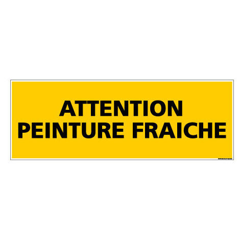 Panneau de Signalisation danger ATTENTION PEINTURE FRAICHE (C0107) - Plastique PVC 1,5 mm - 210 x 75 mm