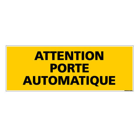 Panneau de Signalisation danger ATTENTION PORTE AUTOMATIQUE (C0109) - Adhésif - 210 x 75 mm