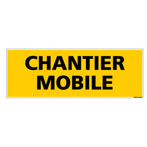 Panneau de Signalisation danger CHANTIER MOBILE (C0118) - Adhésif - 210 x 75 mm
