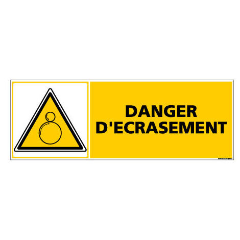 Panneau de Signalisation danger DANGER D'ECRASEMENT (C0357) - Adhésif - 700 x 250 mm