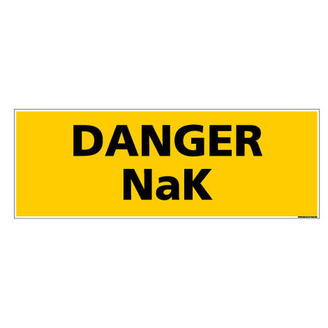 Panneau de Signalisation danger DANGER NaK (C0129) - Adhésif - 210 x 75 mm