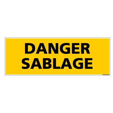 Panneau de Signalisation danger DANGER SABLAGE (C0130) - Adhésif - 210 x 75 mm