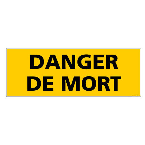 Panneau de Signalisation DANGER DE MORT (C1139) - Adhésif - 210 x 75 mm