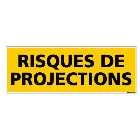 Panneau de Signalisation danger RISQUES DE PROJECTIONS (C0215) - Adhésif - 210 x 75 mm