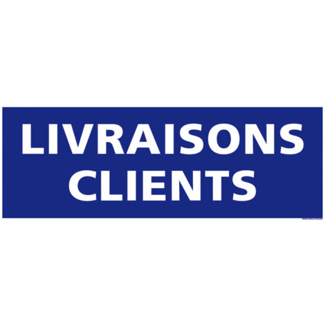 PANNEAU DE SIGNALISATION LIVRAISONS CLIENTS (G1065) - Adhésif - 210 x 75 mm