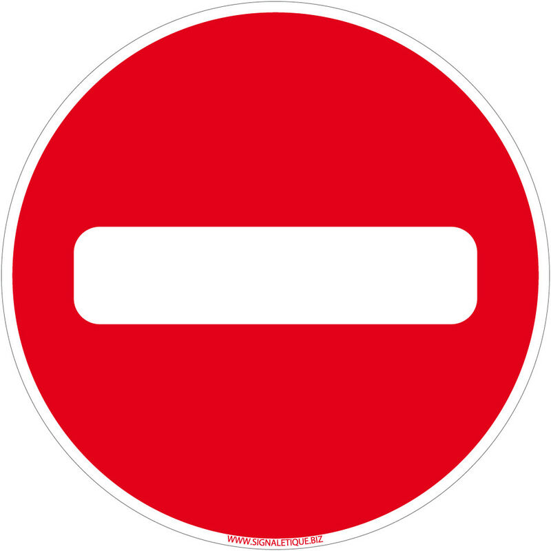 Panneau de Signalisation pvc 1 mm- Sens interdit - Diamètre 450 mm