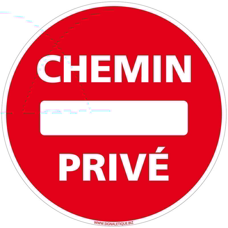Panneau de Signalisation pvc 1 mm- Chemin privé - Diamètre 450 mm