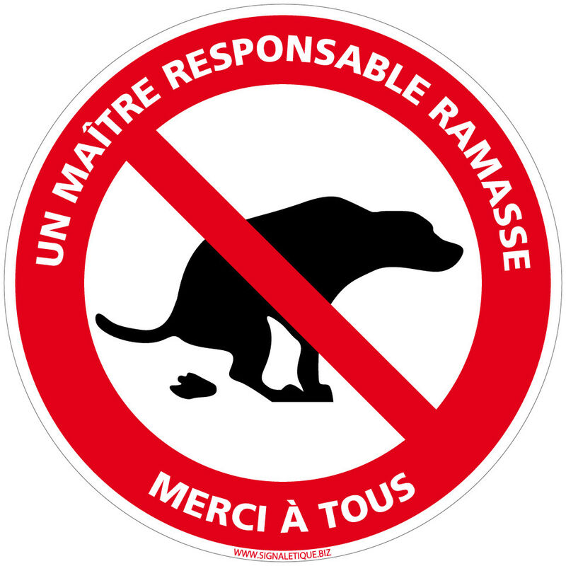 Panneau de Signalisation pvc 1 mm- Un maître responsable ramasse merci à tous - Diamètre 450 mm