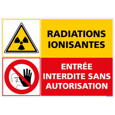 PANNEAU DE SIGNALISATION RADIATIONS IONISANTES ENTREE INTERDITE (C1405) - Adhésif - 420 x 300 mm