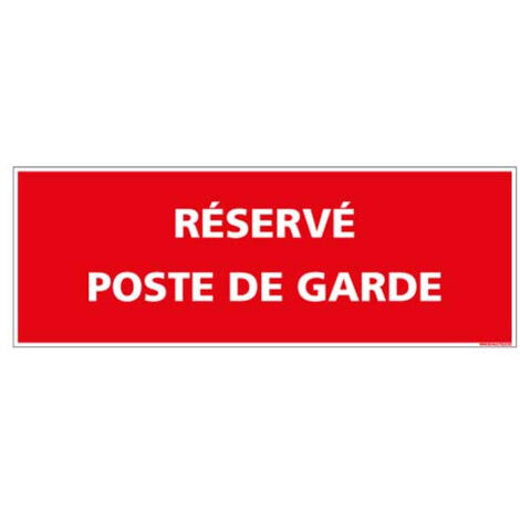 Panneau de signalisation Reserve poste de garde (D0998) - Adhésif - 210 x 75 mm