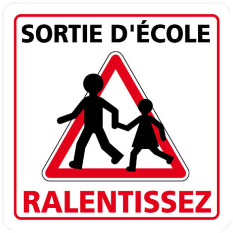 PANNEAU DE SIGNALISATION SORTIE D'ECOLE, RALENTISSEZ (L0627) - Adhésif - 125 x 125 mm
