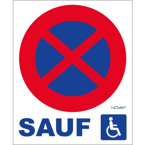 NOVAP Panneau Défense de s'arrêter et stationner sauf handicapés - Rigide 330x400mm - 4181080