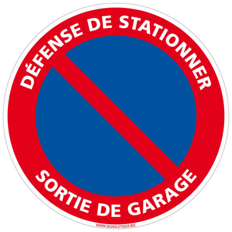 Panneau Défense de Stationner Sortie de Garage - Plastique PVC 1 mm - Diamètre 170 mm