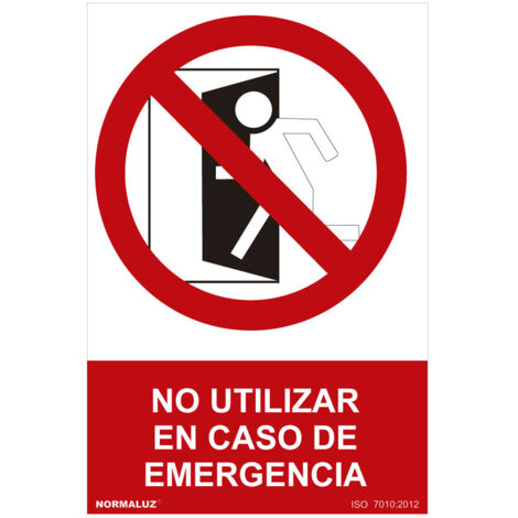 Panneau d'interdiction « Ne pas utiliser en cas d'urgence » (PVC 0,7 mm) 30 x 40 cm, éclairage normal