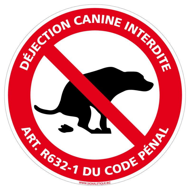 Signaletique.biz France - Panneau Déjection Canine Interdite Selon l'Article R632-1 Du Code Pénal - Plastique pvc 1 mm - Diamètre 170 mm