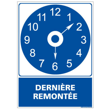 PANNEAU HEURE DE LA DERNIERE REMONTEE (E0674) - Adhésif - 75 x 105 mm