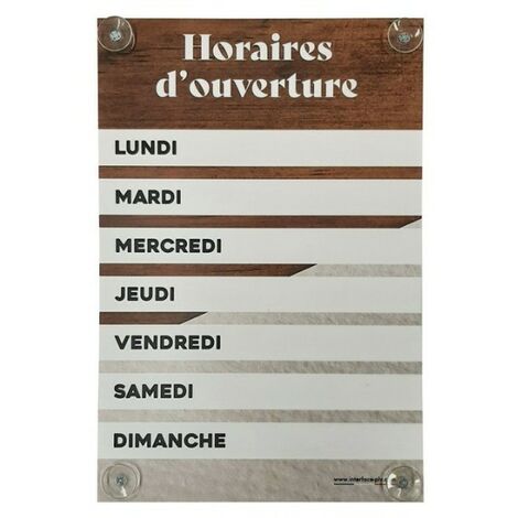 Panneau Horaires d'ouverture dimensions 60 x 40 cm avec fixation ventouses