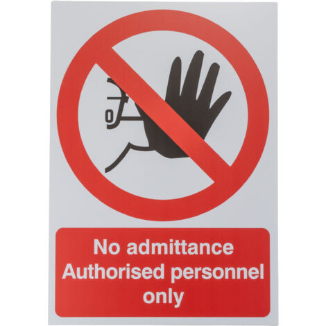 Panneau interdiction, avec pictogramme : , avec pictogramme : Obligation générale "No Admittance Authorised Personnel ( Prix pour 1 )