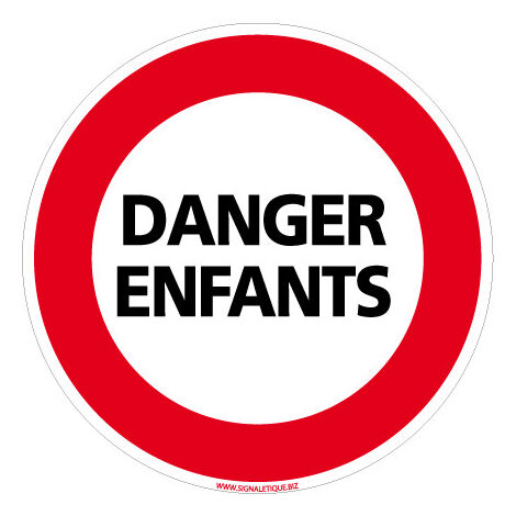 PANNEAU INTERDICTION DE CIRCULER - DANGER ENFANTS (L0210) - Adhésif - Diamètre 125 mm