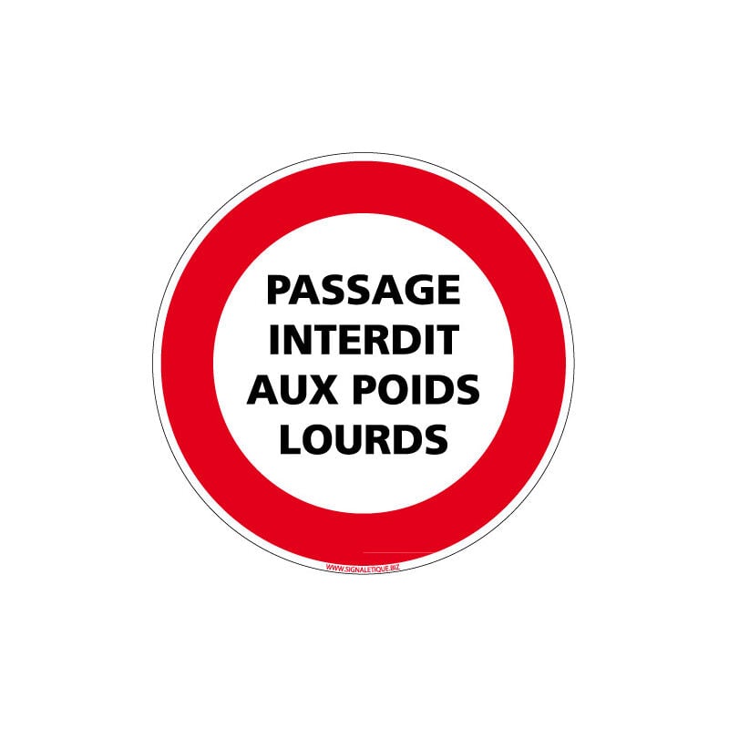 Panneau interdiction de circuler - passage interdit aux poids lourds (L0184) - Aluminium 2 mm - Diamètre 450 mm