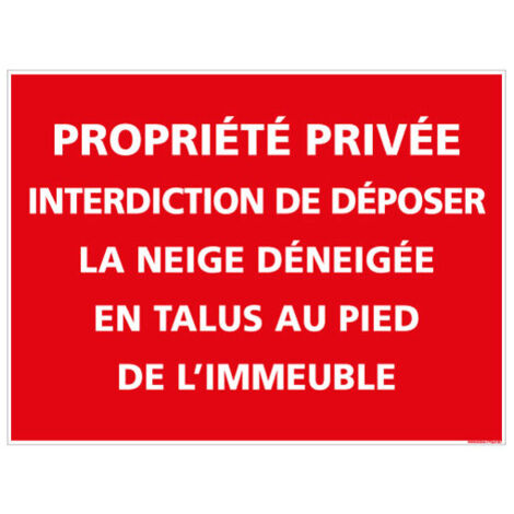 PANNEAU INTERDICTION DE DEPOSER LA NEIGE DENEIGEE (D1095) - Adhésif - 105 x 75 mm