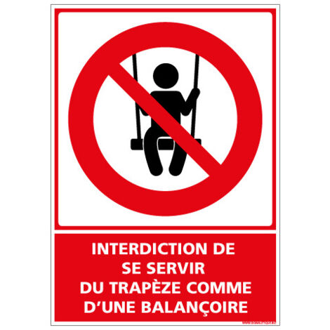 PANNEAU INTERDICTION DE SE SERVIR DU TRAPEZE COMME D'UNE BALANCOIRE (D1155) - Adhésif - 75 x 105 mm