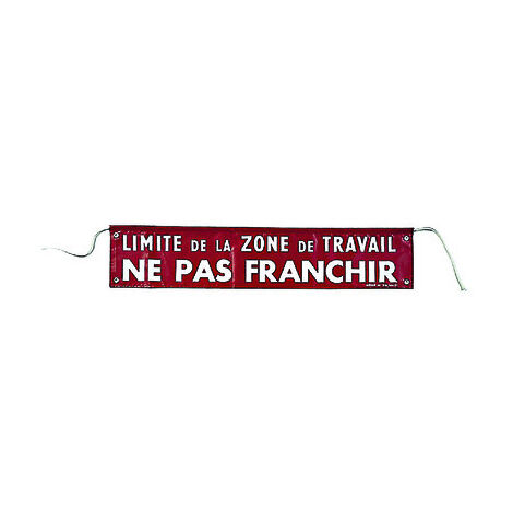 Panneau interdiction "Limite de la zone de travail – Ne pas franchir ( Prix pour 1 )