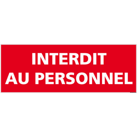 Panneau Interdit Au Personnel. Signalisation Interdiction.