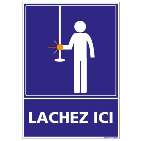PANNEAU LACHEZ ICI (G1317) - Adhésif - 150 x 210 mm