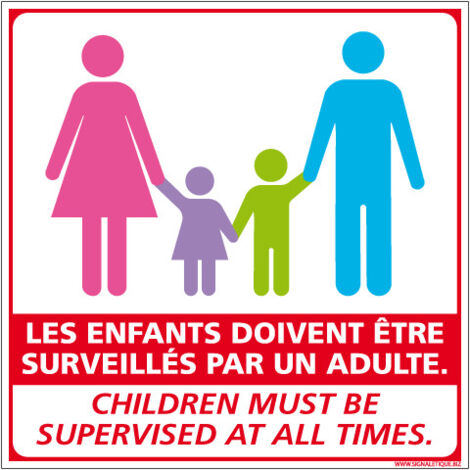 PANNEAU LES ENFANTS DOIVENT ETRE SURVEILLES PAR UN ADULTE - FRANCAIS/ANGLAIS (G1297) - Adhésif - 350 x 350 mm