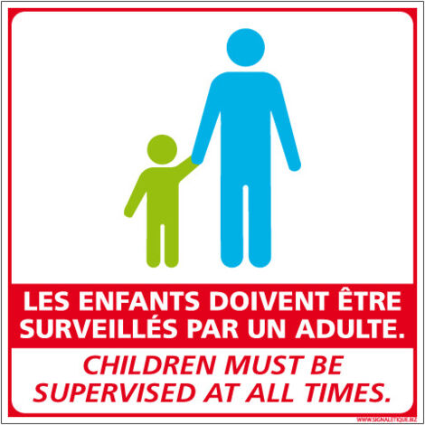 PANNEAU LES ENFANTS DOIVENT ETRE SURVEILLES PAR UN ADULTE - VERSION FRANCAIS ET ANGLAIS (G1298) - Aluminium 2 mm - 350 x 350 mm
