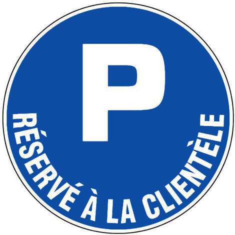 Panneau Parking réservé à la clientèle - Rigide Ø450mm - 4081021