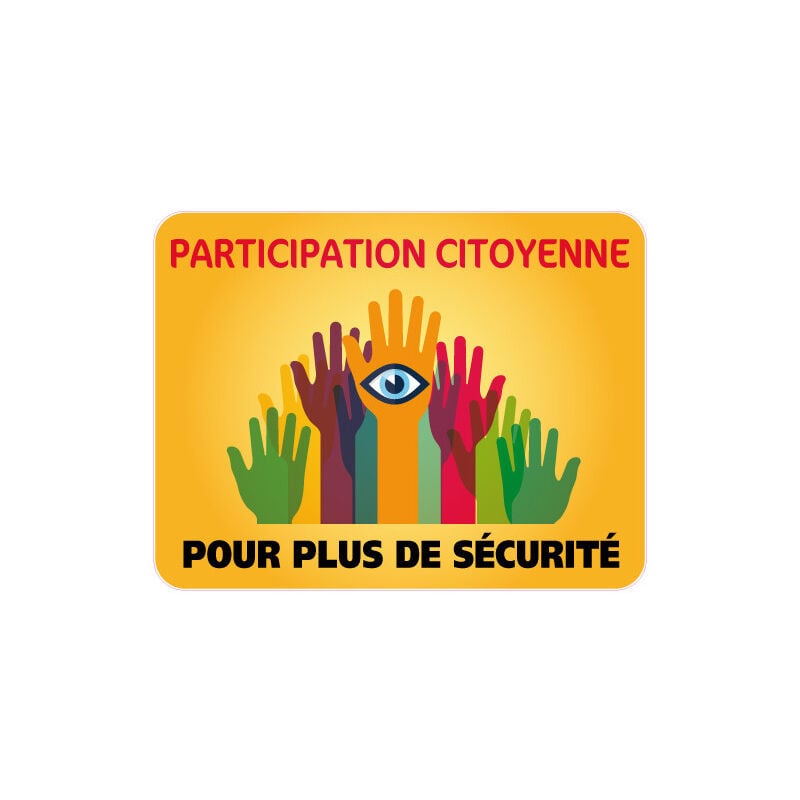 Panneau participation citoyenne pour plus de securite (PC009) - 650 x 500 mm