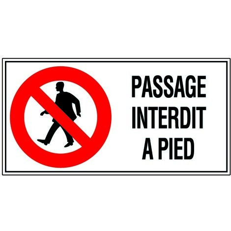 Panneau Passage interdit à pied - Rigide 960x480mm - 4000312