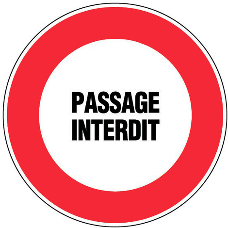 Panneau Passage interdit - Rigide Ø300mm - 4062167