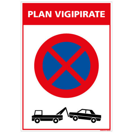 PANNEAU PLAN VIGIPIRATE ARR T ET STATIONNEMENT INTERDITS (VIGIPIRATE7) - Adhésif - 210 x 300 mm
