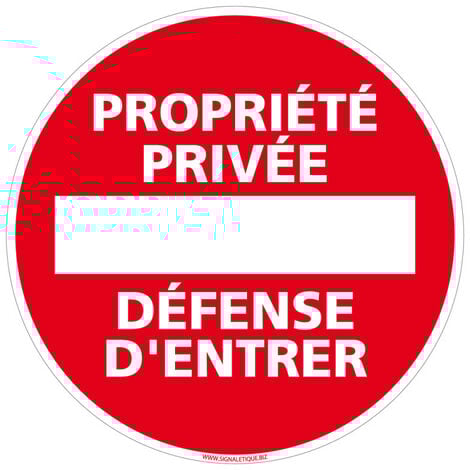SIGNALETIQUE.BIZ FRANCE Panneau Propriété Privée Défense D'Entrer - Plastique PVC 1 mm - Diamètre 240 mm