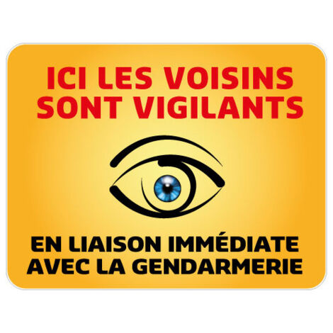 Panneau Protection Ici les voisins sont vigilants Gamme Bretagne Classe 1 (VG0001) - 650 x 500 mm