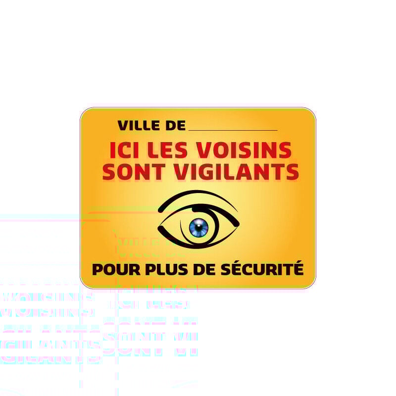 Panneau Protection Personnalisable Ici les Voisins sont Vigilants Gamme Bretagne Classe 1 (VG0002) - 900 x 700 mm