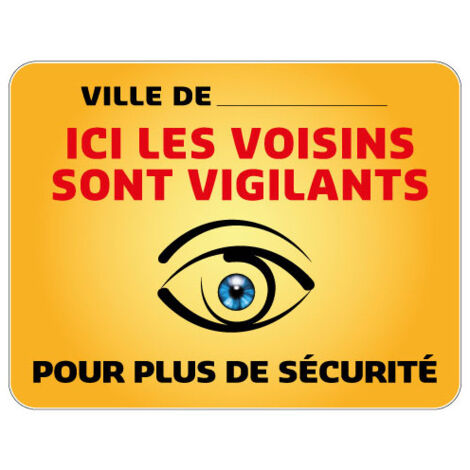 Panneau Protection Personnalisable Ici les Voisins sont Vigilants Gamme Bretagne Classe 1 (VG0002) - 900 x 700 mm