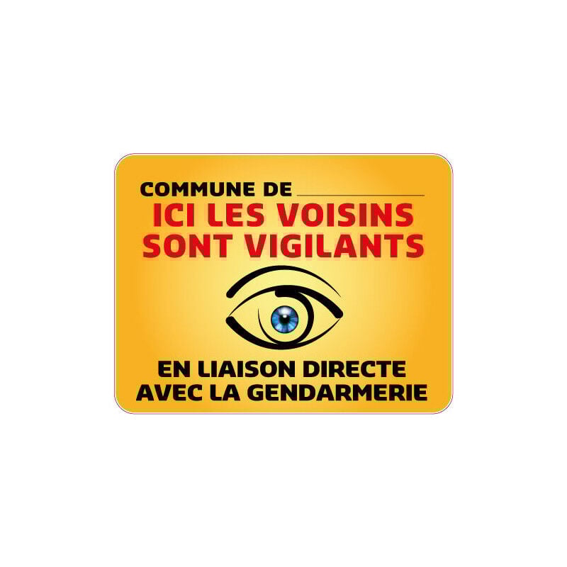 Panneau Protection Personnalisable pour Commune Ici les Voisins sont Vigilants en Gamme Bretagne Classe 1 (VG0005) - 650 x 500 mm
