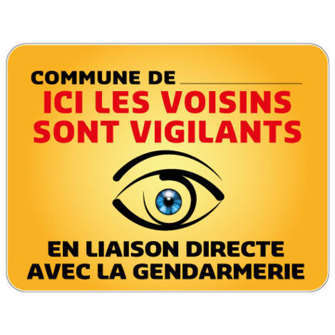 Panneau Protection Personnalisable pour Commune Ici les Voisins sont Vigilants en Gamme Bretagne Classe 1 (VG0005) - 900 x 700 mm