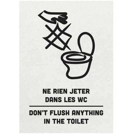 Panneau PVC "NE RIEN JETER DANS LES WC - DON'T FLUSH ANYTHING IN THE TOILET" blanc format A6