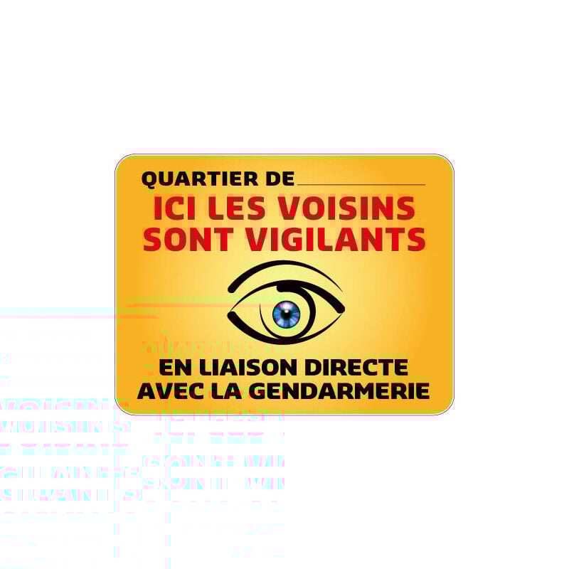 Panneau Quartier Personnalisable Ici nos Voisins sont Vigilants Gamme Bretagne Classe 1 (VG0006) - 650 x 500 mm