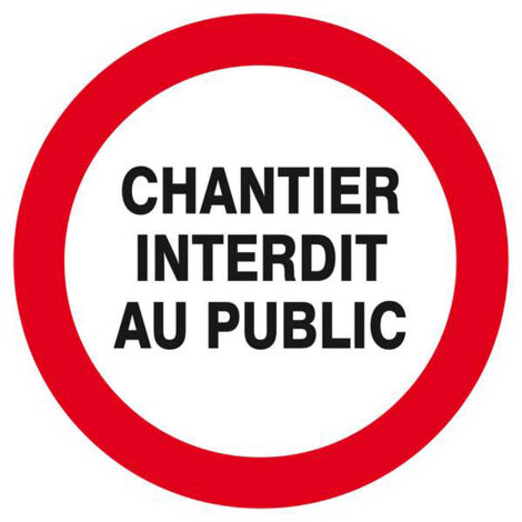 Panneau rigide CHANTIER INTERDIT AU PUBLIC D.300mm TALIAPLAST - 622215